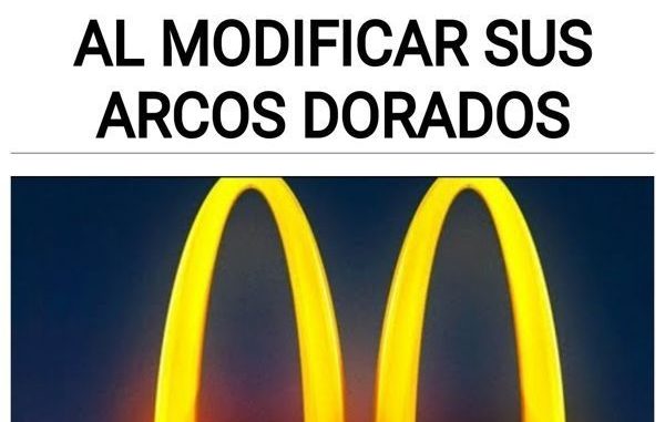 McDonald s Obtuvo Una Reacción Negativa Al Modificar Sus Arcos Dorados