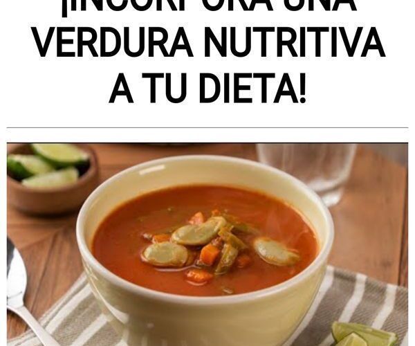 Sopa de Habas ¡Incorpora una verdura nutritiva a tu dieta!