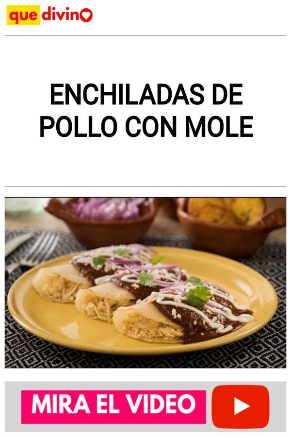 Enchiladas de Pollo con Mole