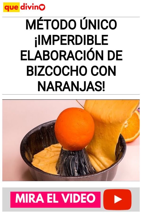 Método ÚNICO ¡Imperdible elaboración de bizcocho con naranjas!